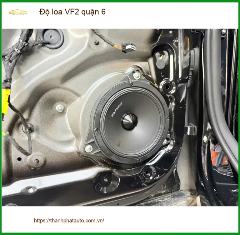 Dịch Vụ Nâng Cấp Độ Loa Ô Tô loa VF2 quận 6 - Lắp Đặt Uy Tín TPHCM