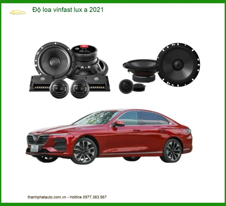 Độ Loa Ô Tô Vinfast Lux A 2021 - Trung Tâm Lắp Đặt Uy Tín TPHCM