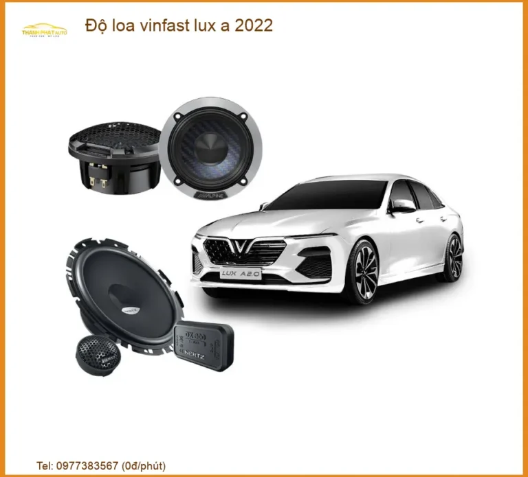 Độ Loa Vinfast Lux A 2022 - Địa Chỉ Nâng Cấp Chính Hãng TPHCM