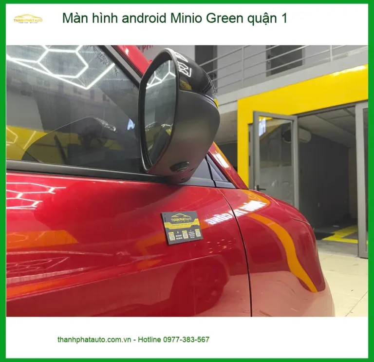Nơi Lắp Màn Hình Android Ô Tô hình android Minio Green quận 1 - Giá Tốt TPHCM