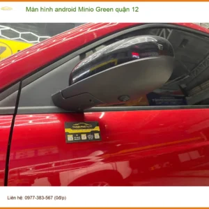 Cửa Hàng Gắn Màn Hình Android Ô Tô hình android Minio Green Tại Quận 12 - Giá Tốt TPHCM