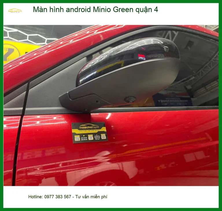 Địa Chỉ Gắn Màn Hình Android Ô Tô Minio Green quận 4 - Giá Tốt TPHCM