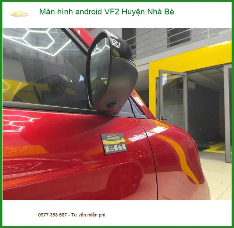 Nơi Gắn Màn Hình Android Ô Tô VF2 Huyện Nhà Bè - Giá Tốt TPHCM
