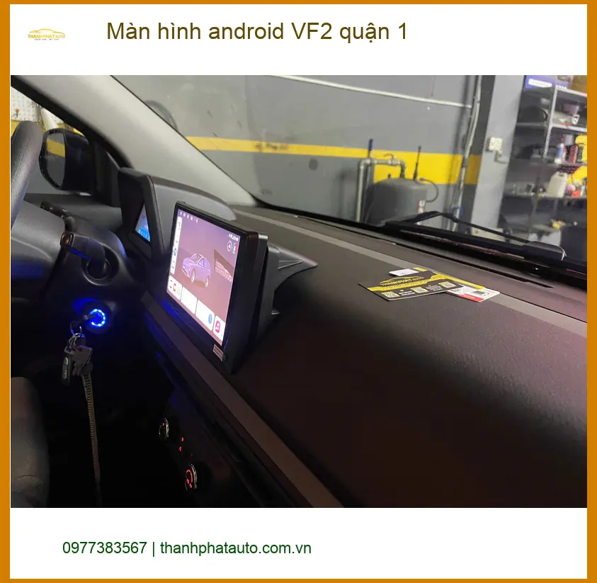 Trung Tâm Lắp Màn Hình Android Ô Tô hình android VF2 Quận 1 - Giá Tốt TPHCM