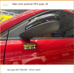 Trung Tâm Lắp Màn Hình Android Ô Tô hình android VF2 quận 10 - Lắp Đặt Uy Tín TPHCM - Ảnh 2