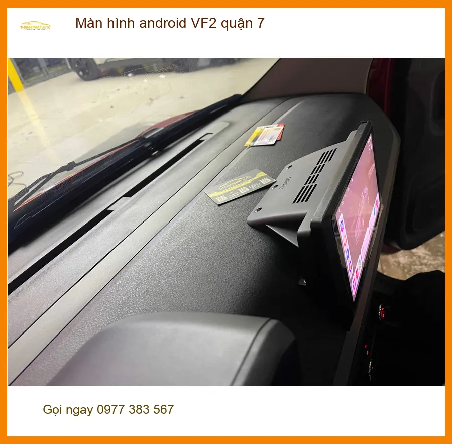 Nơi Gắn Màn Hình Android Ô Tô hình android VF2 quận 7 - Giá Tốt TPHCM