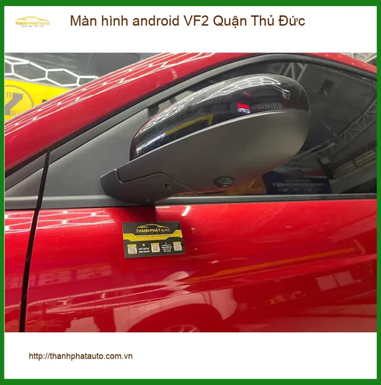 Nơi Lắp Màn Hình Android Ô Tô hình android VF2 Quận Thủ Đức - Giá Tốt TPHCM