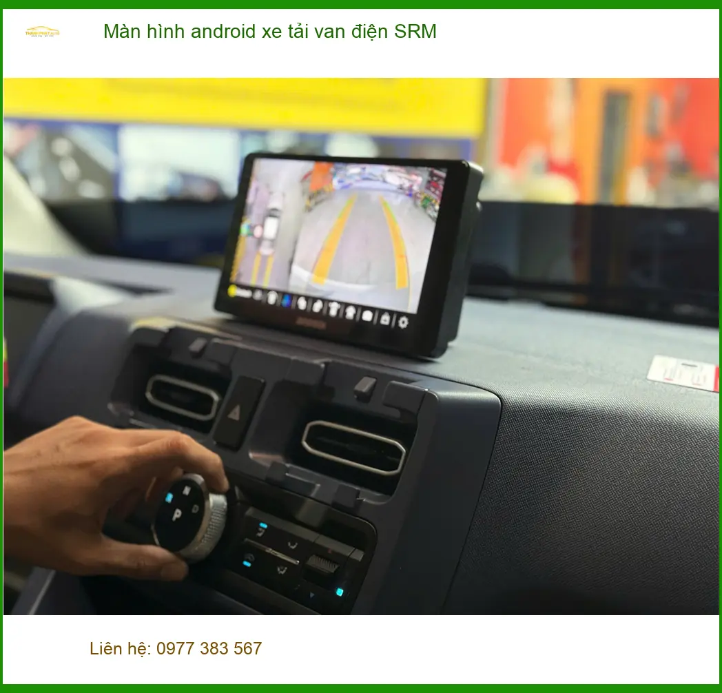 Anh Khôi lắp màn hình Android xe tải van điện SRM tại Quận 12 để tiện theo dõi hành trình ảnh thực tế 3