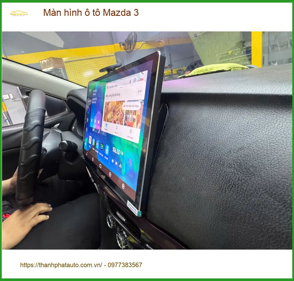 Chị Thảo nâng cấp màn hình ô tô Mazda 3 ở Quận 9 vì màn zin không còn đáp ứng nhu cầu ảnh thực tế 2