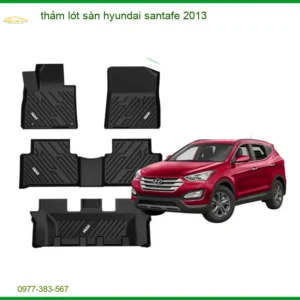 Thảm Lót Sàn Hyundai SantaFe 2013 - Trung Tâm Lắp Đặt Chính Hãng TPHCM