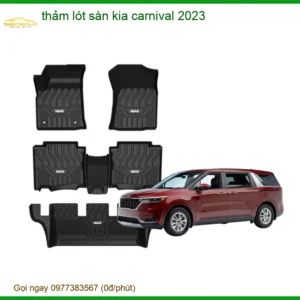 Thảm Lót Sàn Kia Carnival 2023 - Địa Chỉ Lắp Đặt Chính Hãng TPHCM