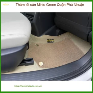 Nơi Lắp Thảm Lót Sàn Ô Tô lót sàn Minio Green Quận Phú Nhuận - Giá Tốt TPHCM
