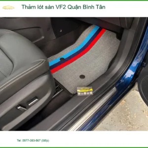 Trung Tâm Lắp Thảm Lót Sàn Ô Tô lót sàn VF2 Quận Bình Tân - Lắp Đặt Uy Tín TPHCM