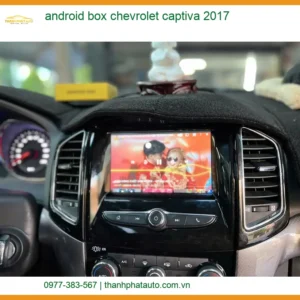 Android Box Chevrolet Captiva 2017 - Địa Chỉ Lắp Đặt Uy Tín TPHCM