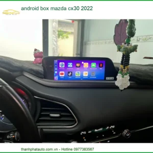 Hộp Android Box cho Mazda CX30 đời 2022 - Địa Chỉ Lắp Đặt Chính Hãng TPHCM