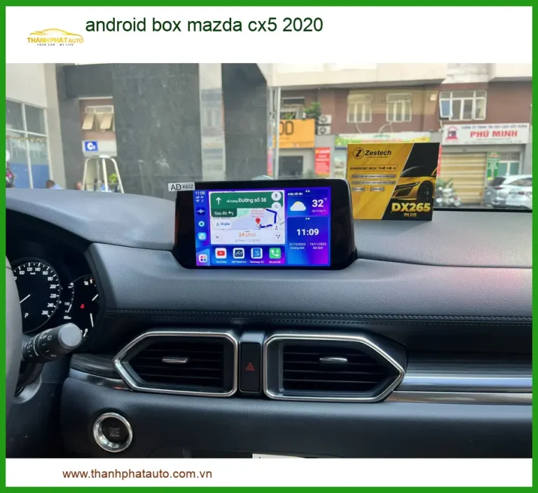 Android Box Mazda CX5 2020 - Địa Chỉ Lắp Đặt Uy Tín, Giá Tốt TPHCM