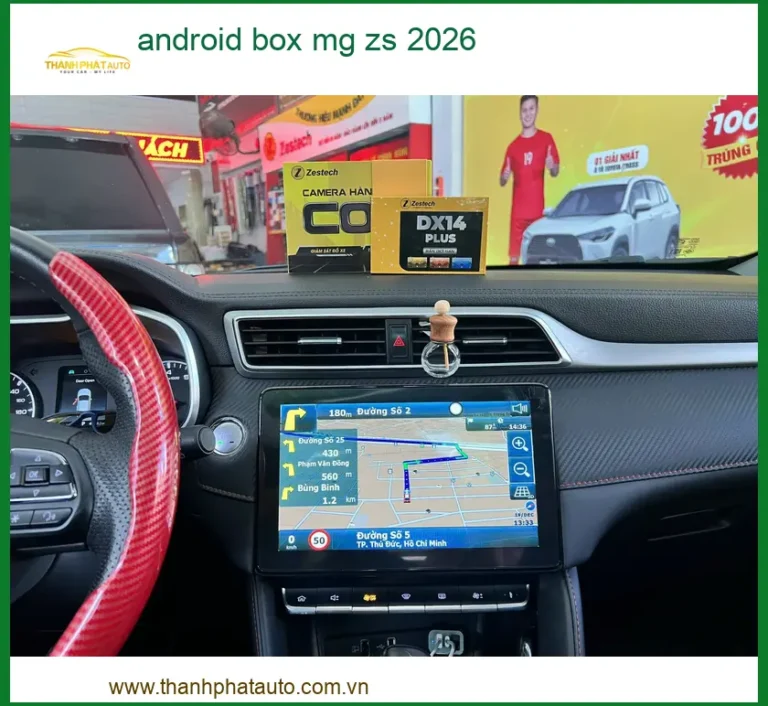 Android Box Thông Minh Cho Xe MG ZS Đời 2026 - Địa Chỉ Lắp Đặt Uy Tín TPHCM