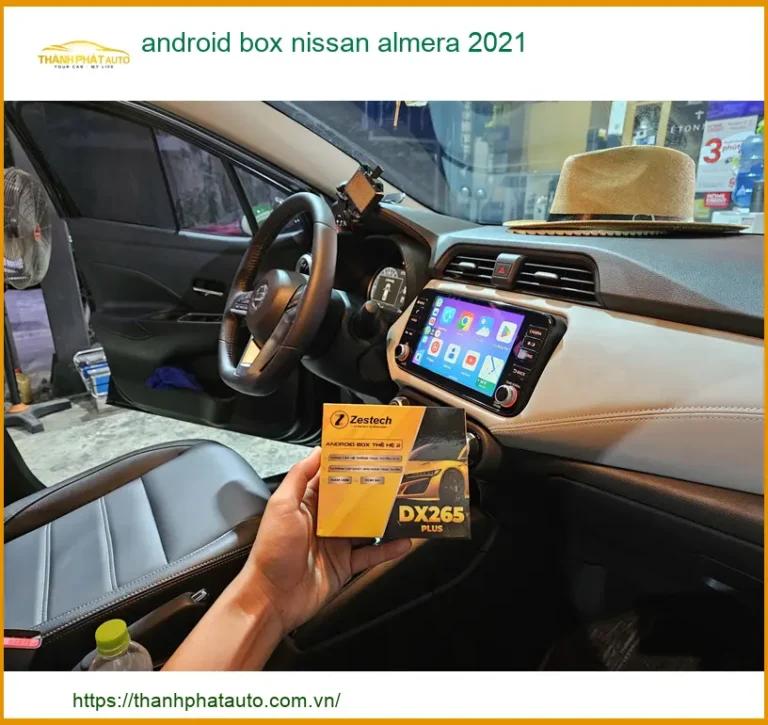 Android Box Nissan Almera 2021 - Trung Tâm Lắp Đặt Chính Hãng TPHCM
