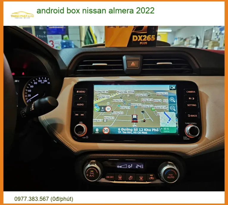 Android Box Nissan Almera 2022 - Địa Chỉ Lắp Đặt Chính Hãng Uy Tín TPHCM