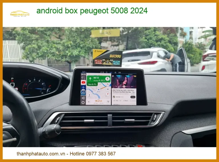 Android Box Thông Minh Cho Peugeot 5008 2024 - Trung Tâm Lắp Đặt Uy Tín TPHCM
