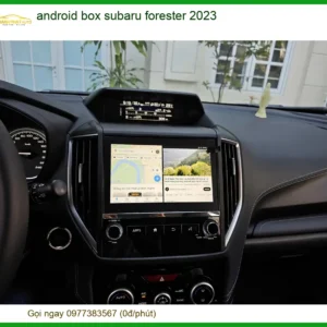 Android Box Subaru Forester 2023 - Địa Chỉ Lắp Đặt Uy Tín TPHCM