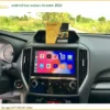 Android Box Subaru Forester 2024 - Trung Tâm Nâng Cấp Chính Hãng Giá Tốt TPHCM