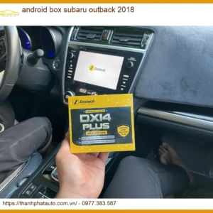 Android Box Subaru Outback 2018 - Địa Chỉ Lắp Đặt Chính Hãng, Giá Tốt TPHCM