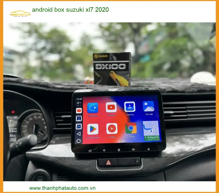 Android Box Suzuki XL7 2020 - Nơi Lắp Đặt Nâng Cấp Chính Hãng Uy Tín TPHCM
