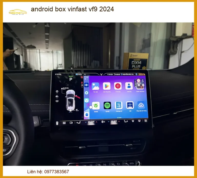 Android Box Vinfast VF9 2024 - Địa Chỉ Gắn Chính Hãng, Giá Tốt TPHCM