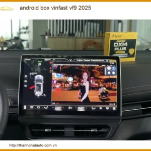 Android Box Vinfast VF9 2025 - Địa Chỉ Lắp Đặt Chính Hãng Giá Tốt TPHCM