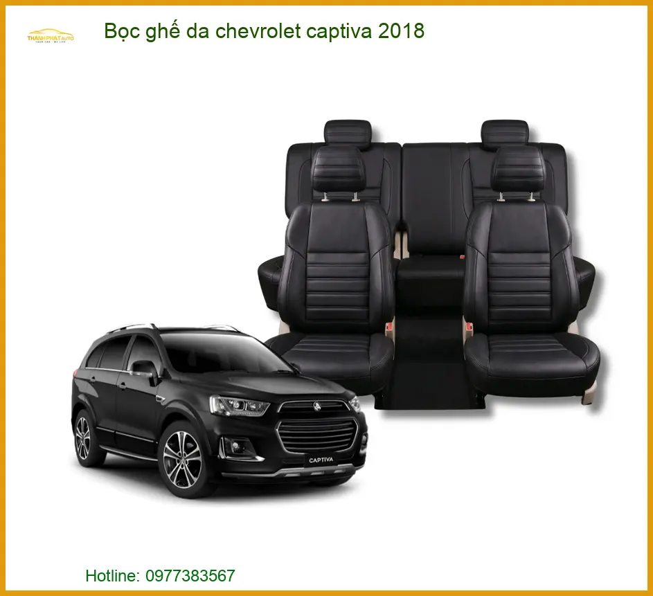 Bọc Ghế Da Xe Chevrolet Captiva 2018 - Địa Chỉ Lắp Đặt Uy Tín TPHCM