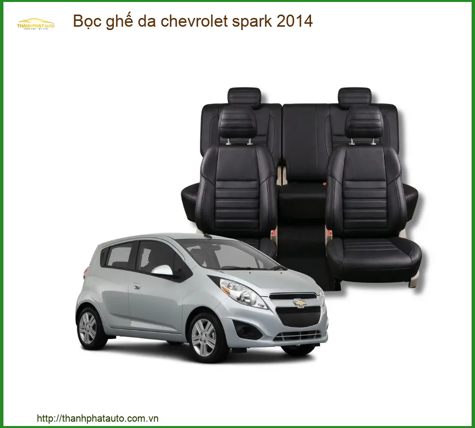 Bọc ghế da Chevrolet Spark 2014