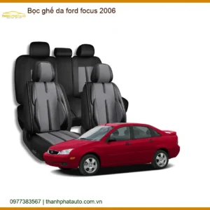 Bọc Ghế Da Cao Cấp Ford Focus 2006 - Địa Chỉ Lắp Đặt Uy Tín TPHCM
