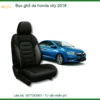 Bọc Ghế Da Honda City 2018 - Địa Chỉ Lắp Đặt Uy Tín Giá Tốt TPHCM