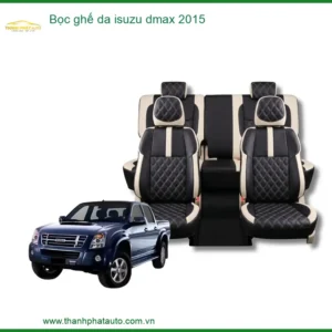 Bọc Ghế Da Xe Isuzu Dmax 2015 Cao Cấp - Địa Chỉ Lắp Đặt Uy Tín TPHCM