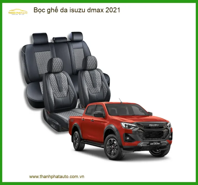 Bọc Ghế Da Isuzu Dmax 2021 - Địa Chỉ Gắn Chính Hãng TPHCM
