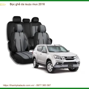 Bọc Ghế Da Isuzu Mu-X 2016 - Địa Chỉ Lắp Đặt Uy Tín TPHCM