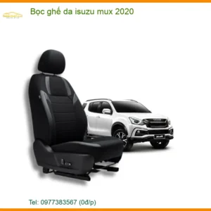 Bọc Ghế Da Cao Cấp Isuzu MU-X 2020 - Địa Chỉ Lắp Đặt Uy Tín TPHCM