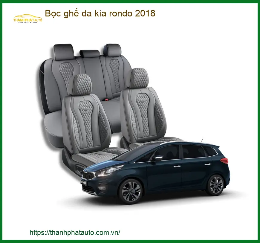Bọc Ghế Da Kia Rondo 2018 - Trung Tâm Lắp Đặt Uy Tín TPHCM