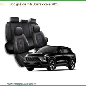Bọc Ghế Da Mitsubishi Xforce 2025 - Trung Tâm Lắp Đặt Uy Tín TPHCM