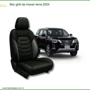 Bọc Ghế Da Nissan Terra 2024 - Địa Chỉ Lắp Đặt Uy Tín TPHCM