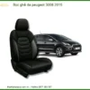 Bọc Ghế Da Cao Cấp Xe Peugeot 3008 2015 - Trung Tâm Lắp Đặt Chính Hãng TPHCM