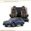 Bọc Ghế Da Subaru Outback 2017 - Trung Tâm Lắp Đặt Bọc Ghế Da Chính Hãng TPHCM