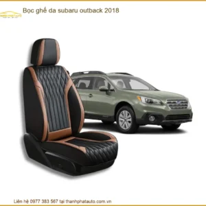 Bọc Ghế Da Subaru Outback 2018 - Địa Chỉ Lắp Đặt Uy Tín TPHCM