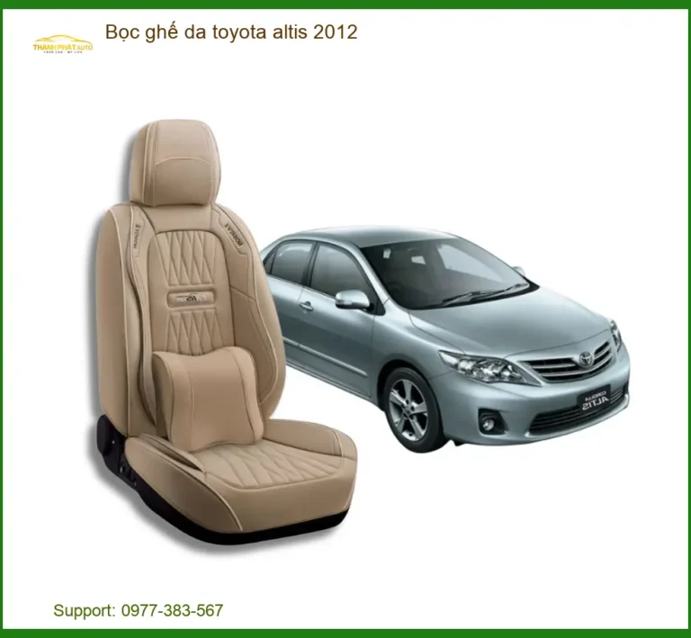 Bọc Ghế Da Toyota Altis 2012 - Trung Tâm Lắp Đặt Uy Tín TPHCM