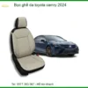 Bọc Ghế Da Toyota Camry 2024 - Địa Chỉ Lắp Đặt Uy Tín TPHCM