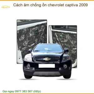 Cách Âm Chống Ồn Chevrolet Captiva 2009 - Trung Tâm Thi Công Uy Tín TPHCM