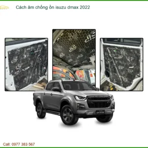 Cách âm chống ồn Isuzu Dmax 2022 - Địa Chỉ Lắp Đặt Uy Tín TPHCM