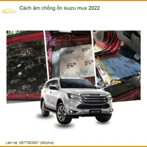 Cách Âm Chống Ồn Isuzu MU-X 2022 - Trung Tâm Lắp Đặt Uy Tín TPHCM