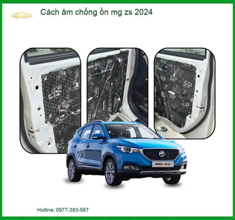 Cách Âm Chống Ồn MG ZS 2024 - Trung Tâm Lắp Đặt Uy Tín TPHCM